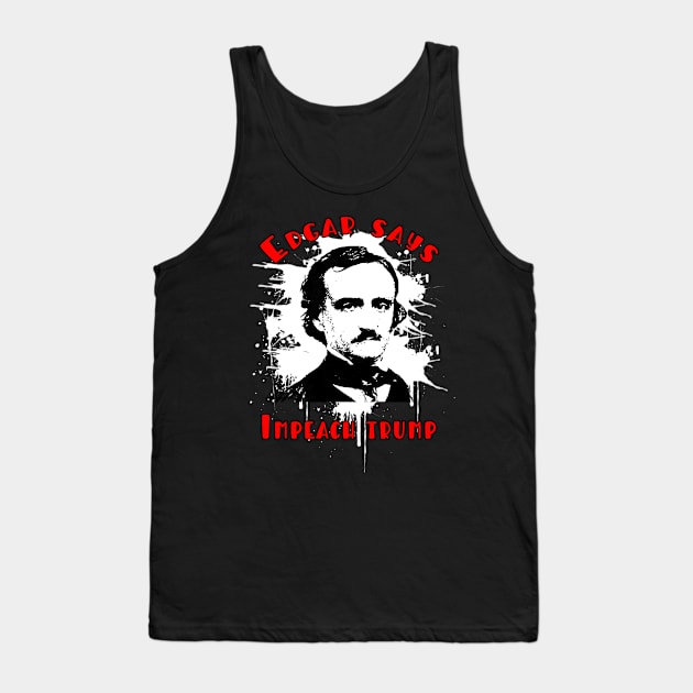 POE SAYS IMPEACH TRUMP Tank Top by Scarebaby